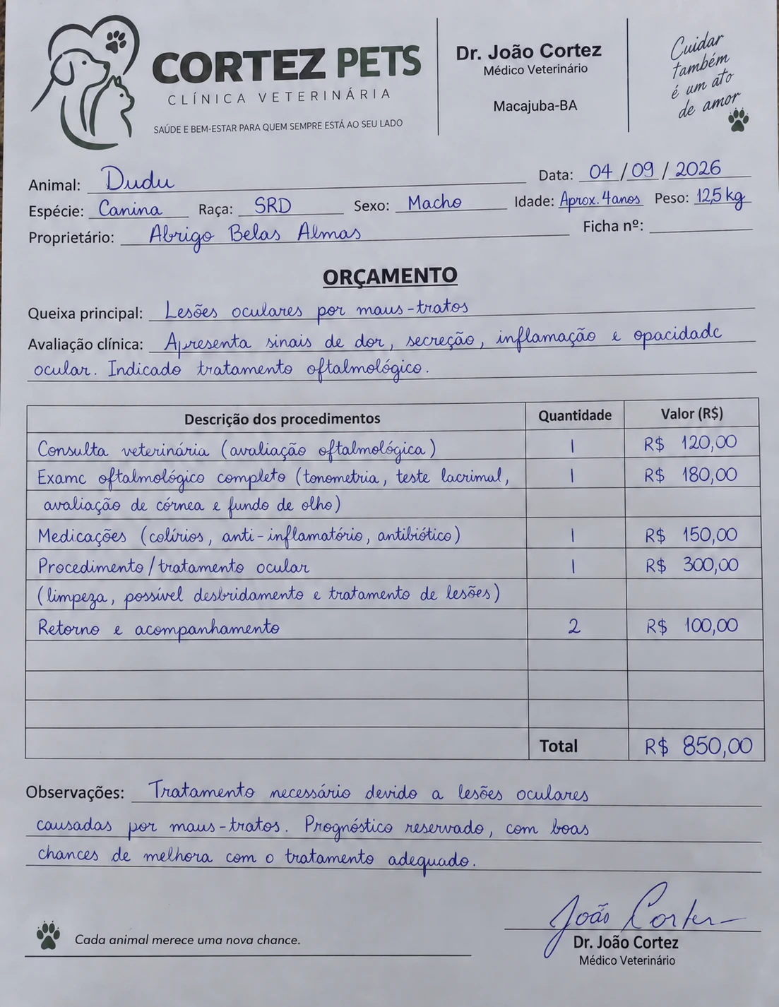 Orçamento veterinário do tratamento do Dudu, da clínica Cortez Pets de Macajuba-BA, total de R$ 850